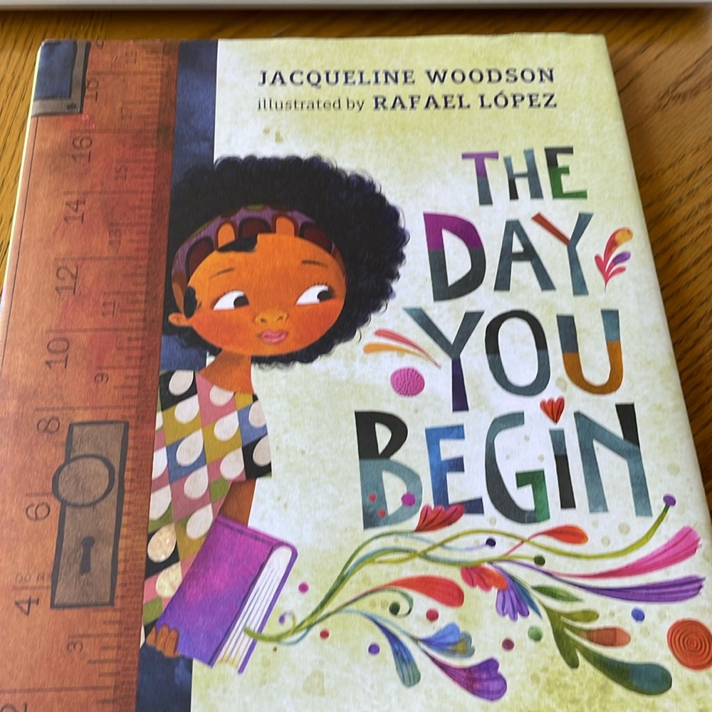 The Day You Begin Hardcover Book by Jacqueline Woodson LIKE NEW Condition